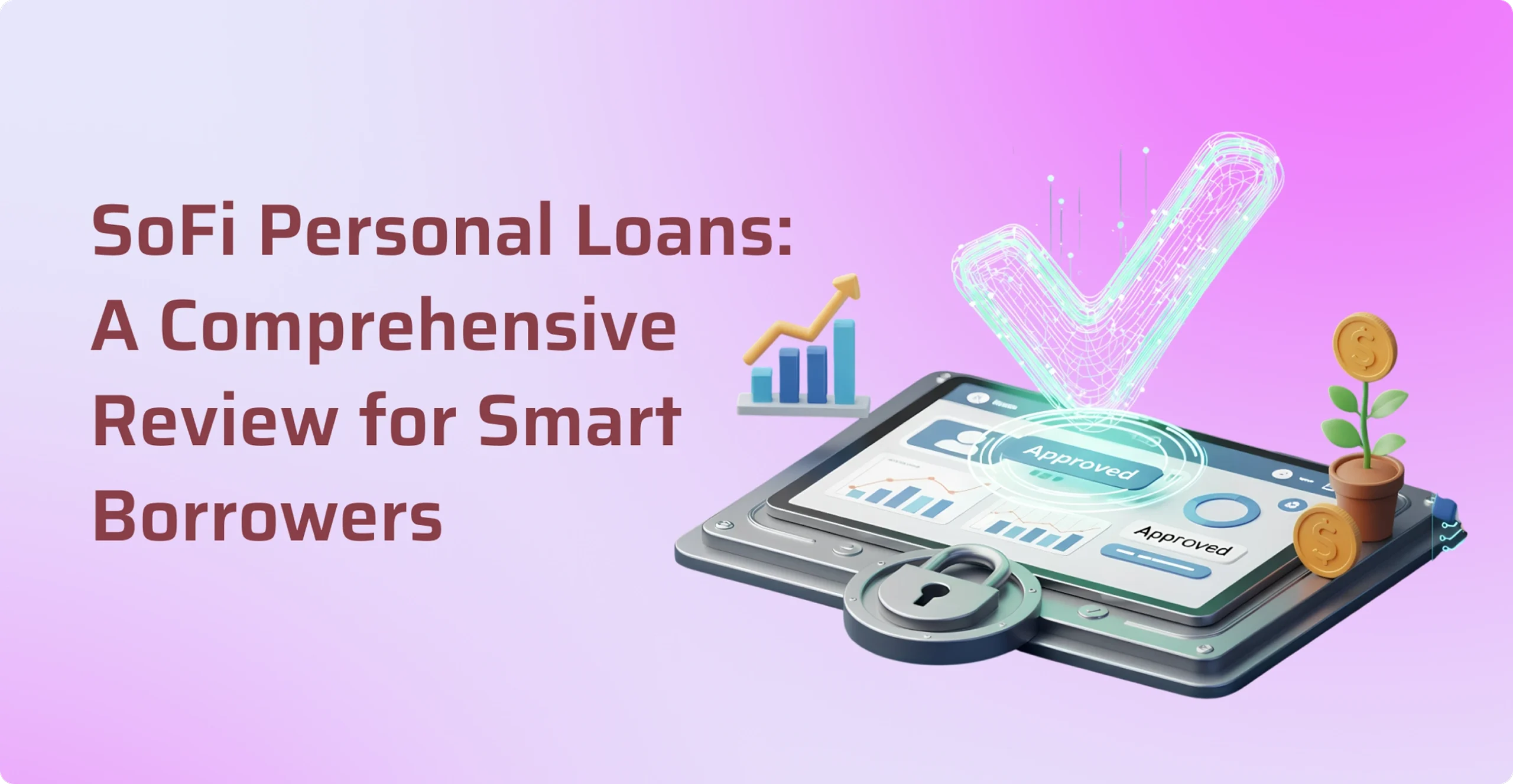 A Comprehensive Review for Smart Borrowers